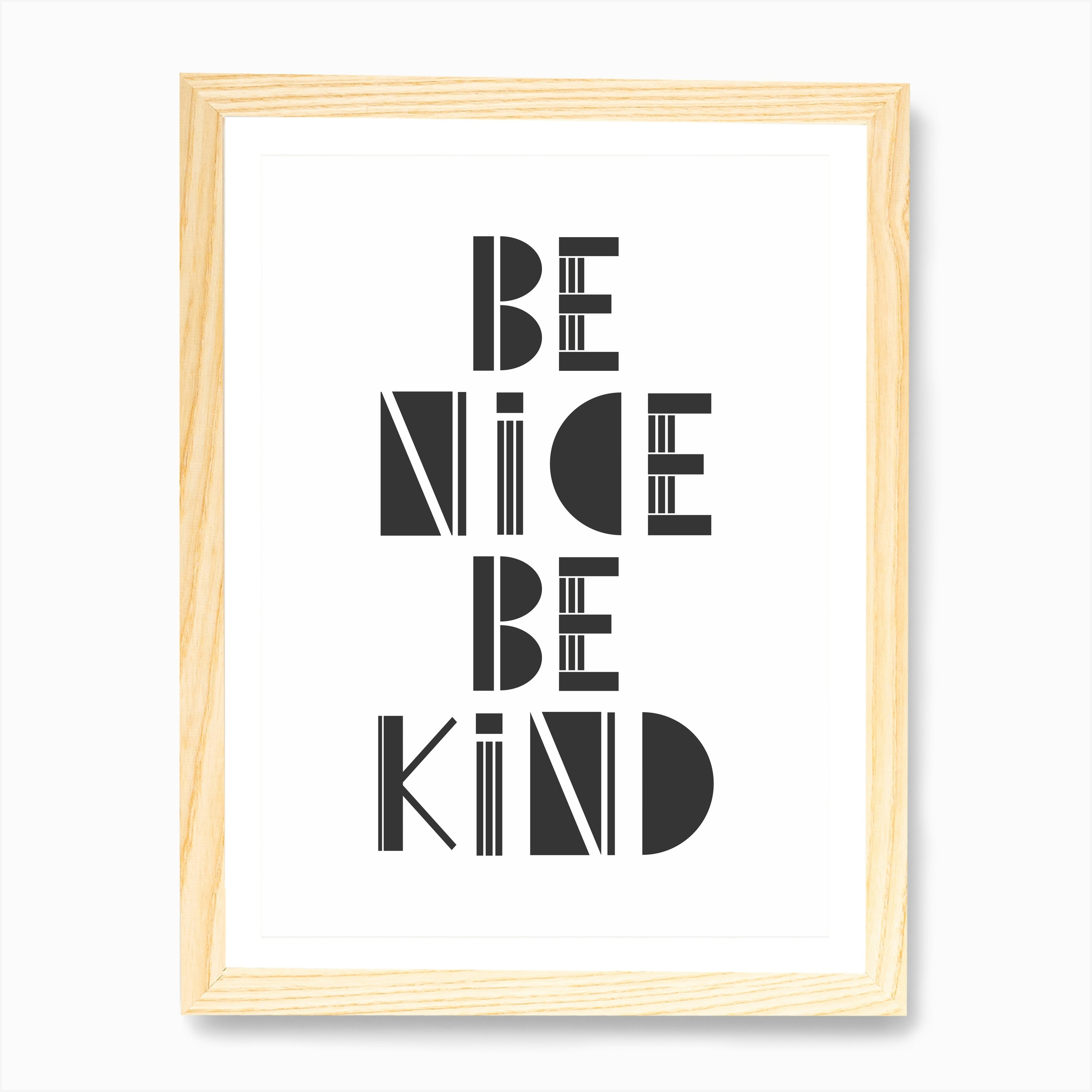 Be Nice Be Kind Wall Art Print | Free Shipping | Fy