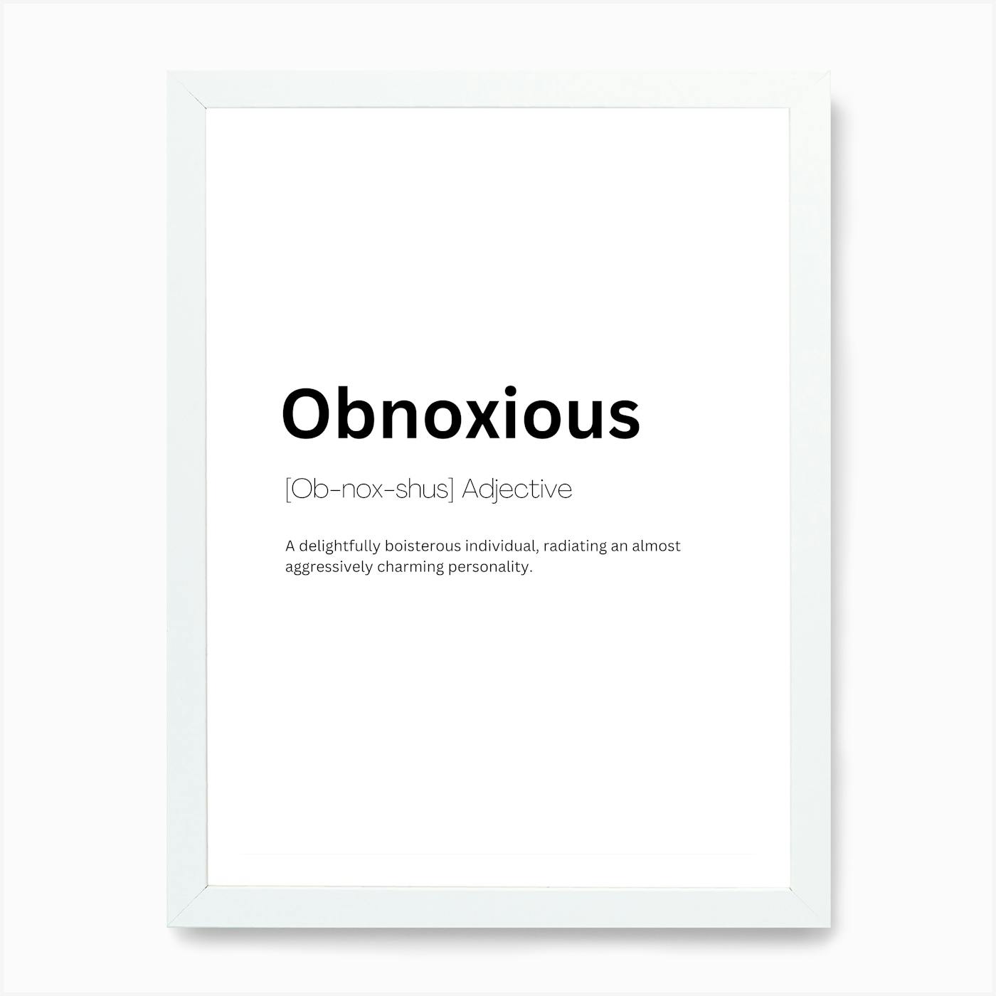 Obnoxious Definition Meaning Art Print