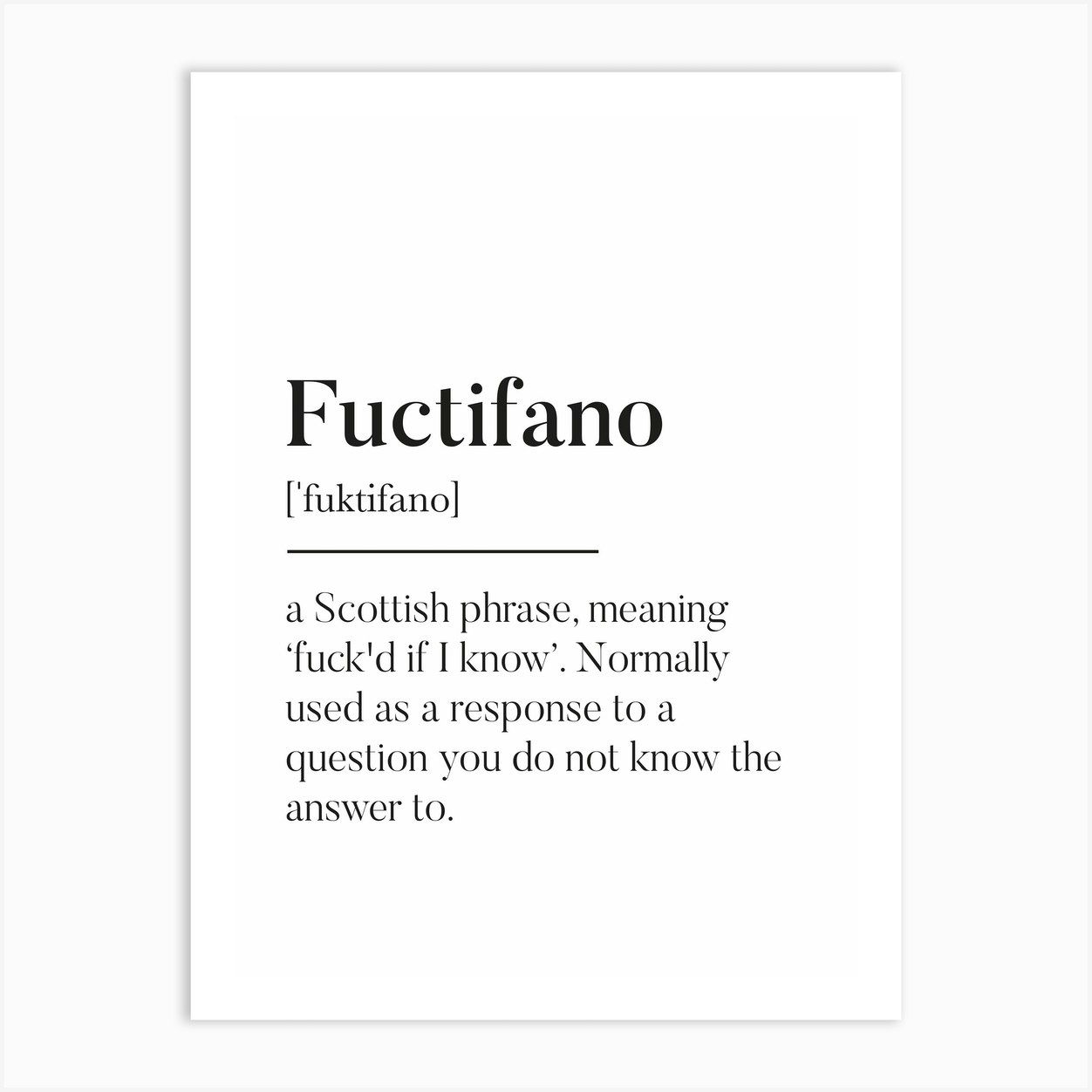 fuctifano-scottish-slang-definition-scots-banter-art-print-by-kalloway