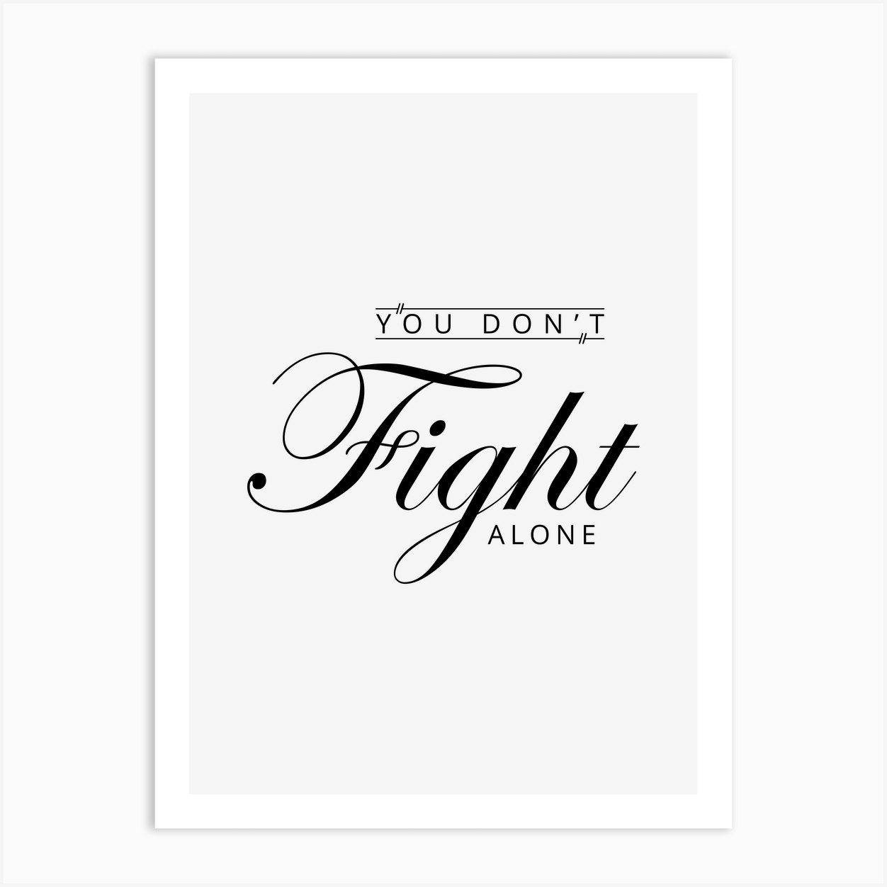 You Don't Fight Alone Art Print by Arafat Uddin - Fy