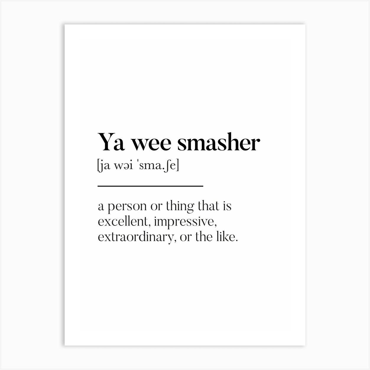 Ya Wee Smasher Scottish Slang Definition Scots Banter Art Print by