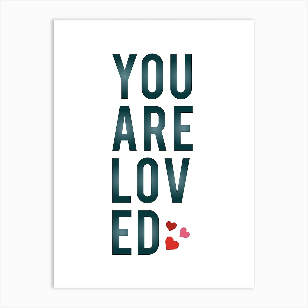 You Are Loved Art Print by Greetstreet Fy
