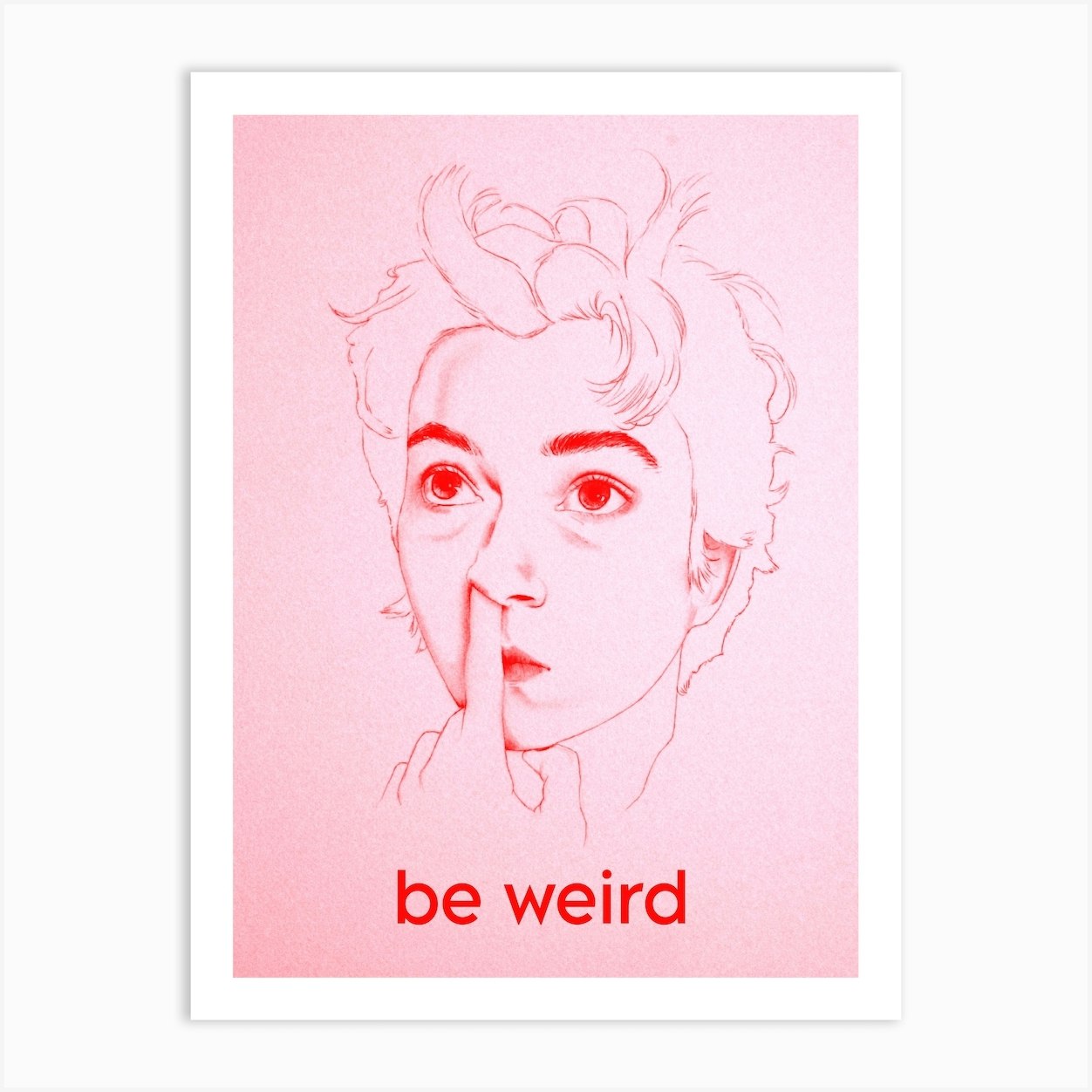 Just Be Weird Art Print by Jorijn - Fy