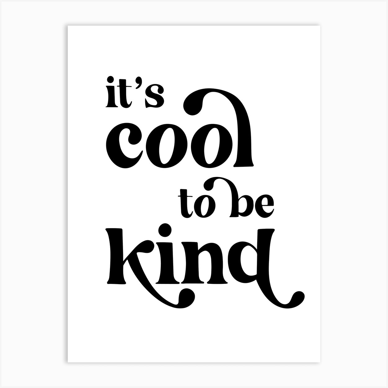 Its Cool To Be Kind Vintage Retro Font 1 Art Print By Typologie Paper Co Fy 7947