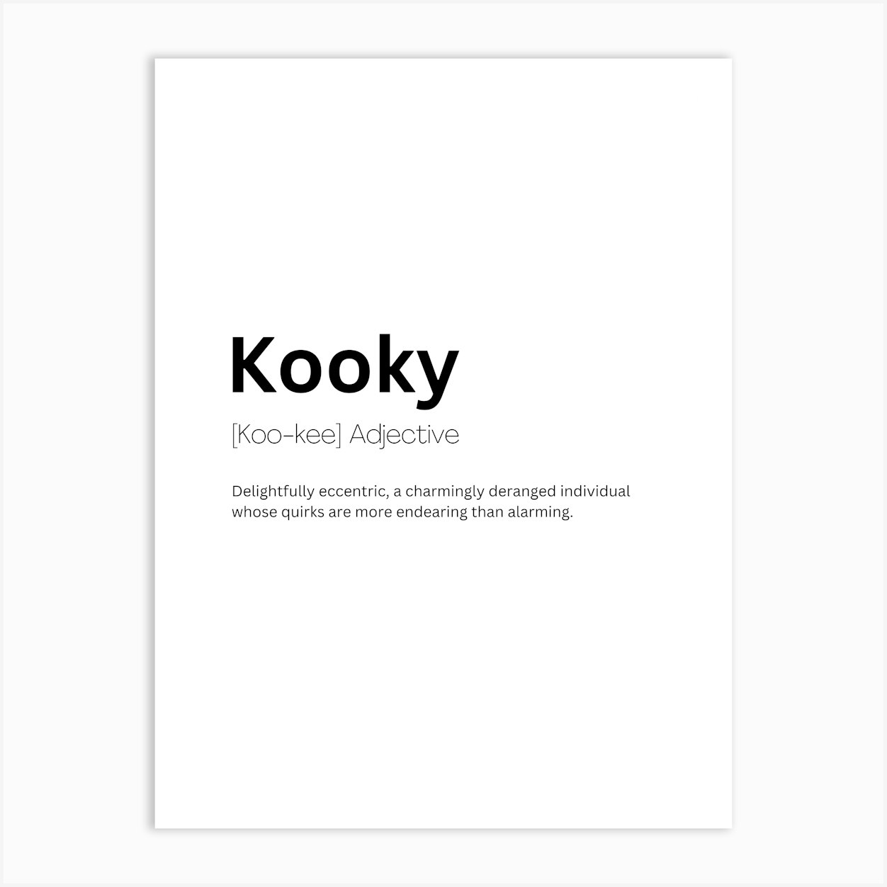Kooky Definition Meaning Art Print by Kaigozen - Fy