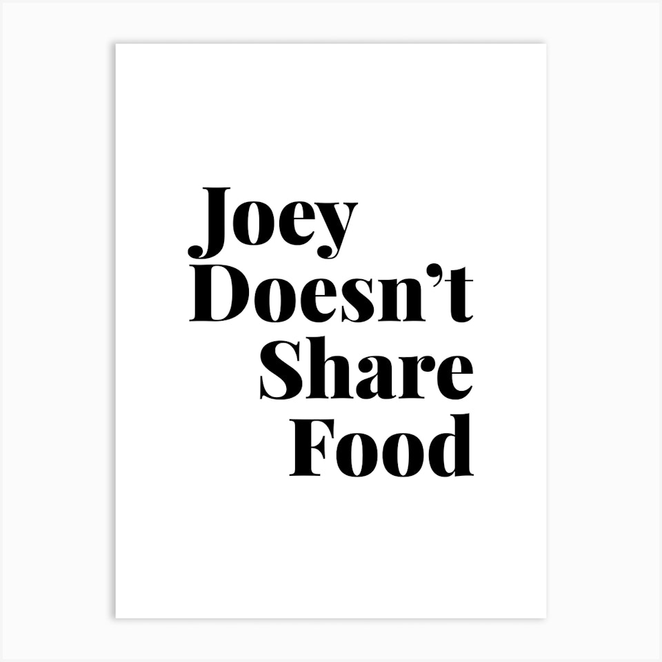 joey-doesn-t-share-food-friends-tv-quote-2-canvas-print-by-typologie