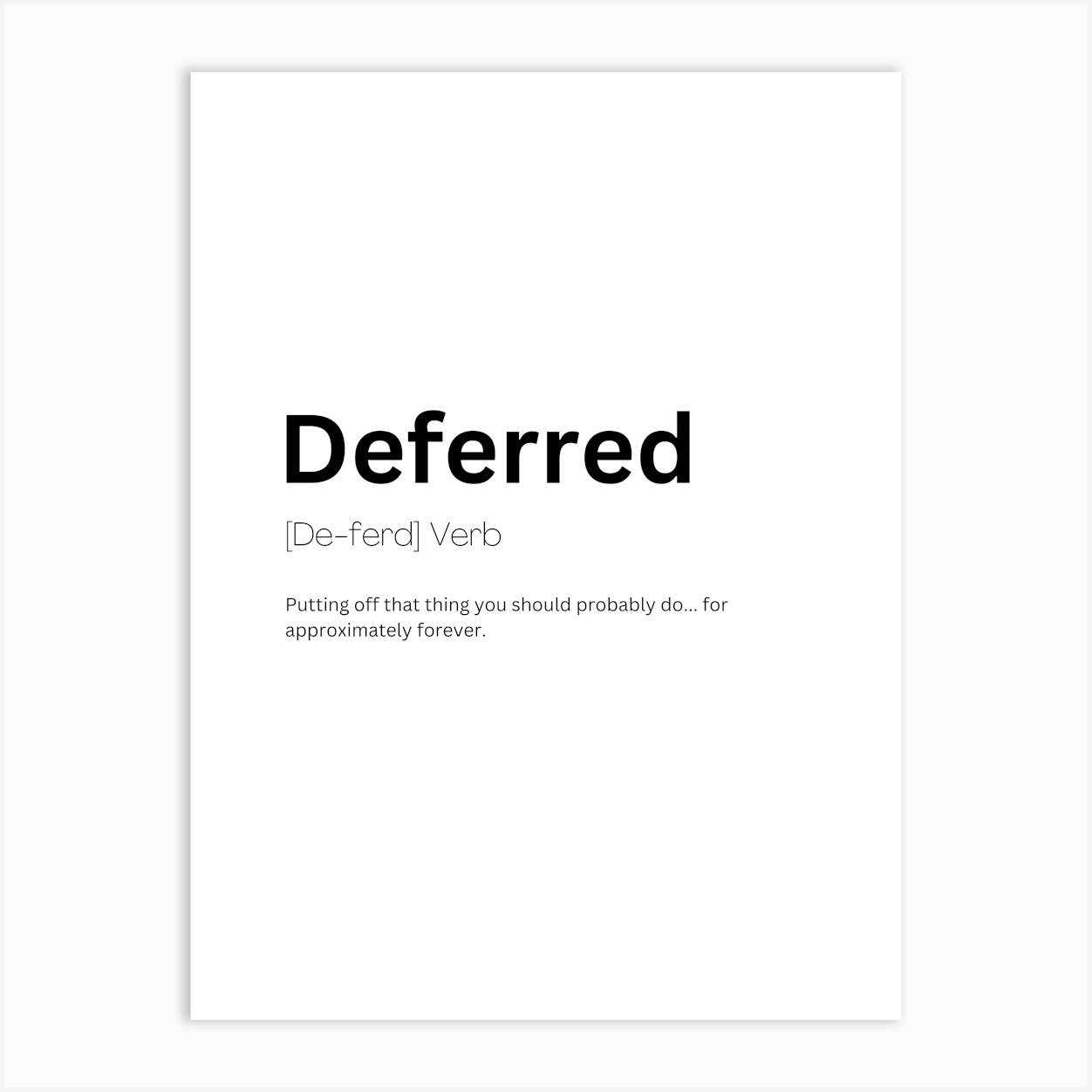Deferred Definition Meaning Art Print by Kaigozen - Fy