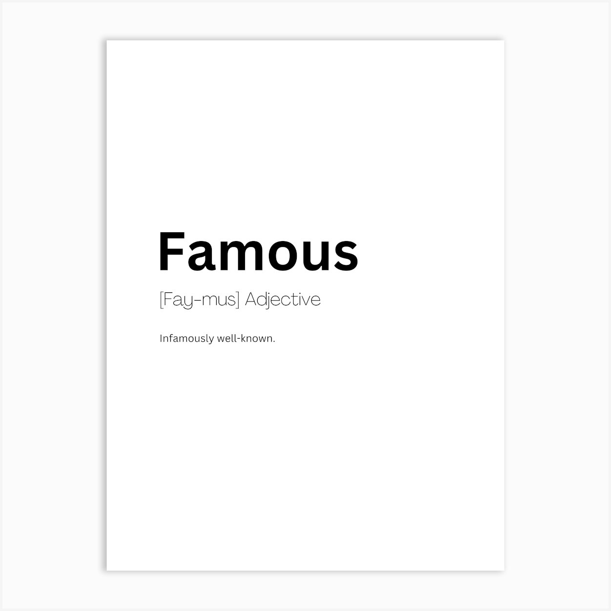 Famous Definition Meaning Art Print by Kaigozen - Fy