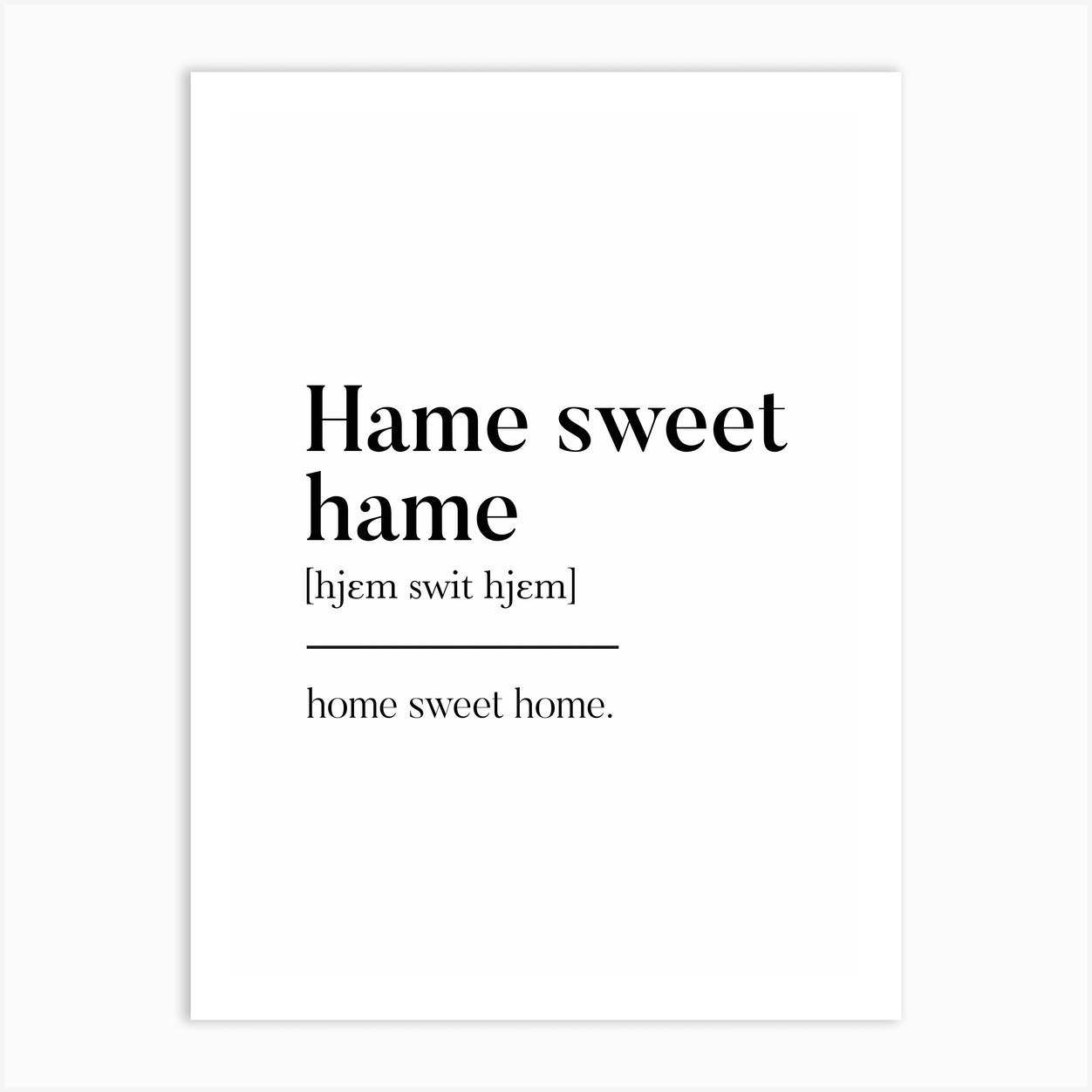 Hame Sweet Hame Scottish Slang Definition Scots Banter Art Print by