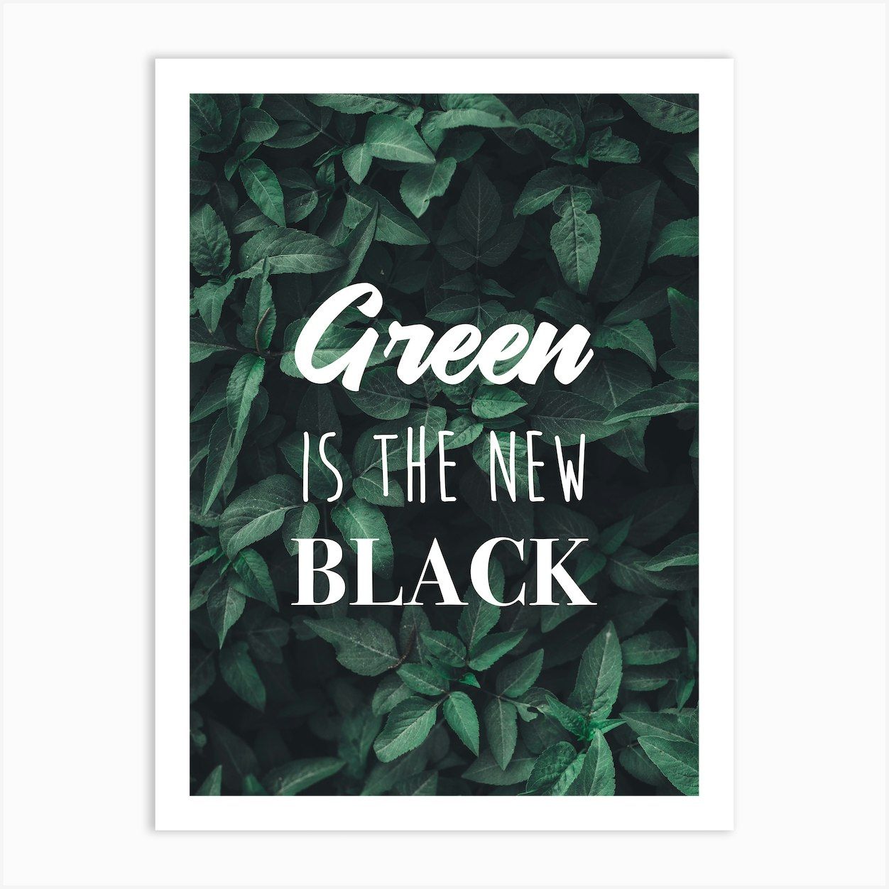 Green is the new black quote Art Print by LagomGrafisk - Fy