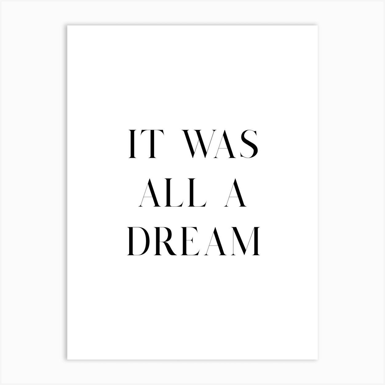 It Was All A Dream White Art Print by Mood - Fy