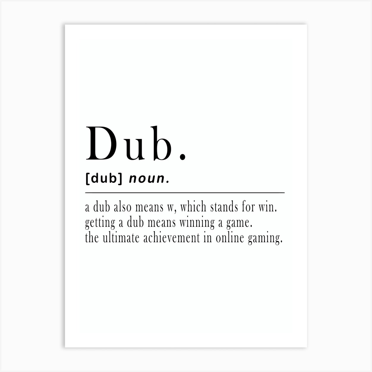 Dub Definition Art Print by KunStudio Fy