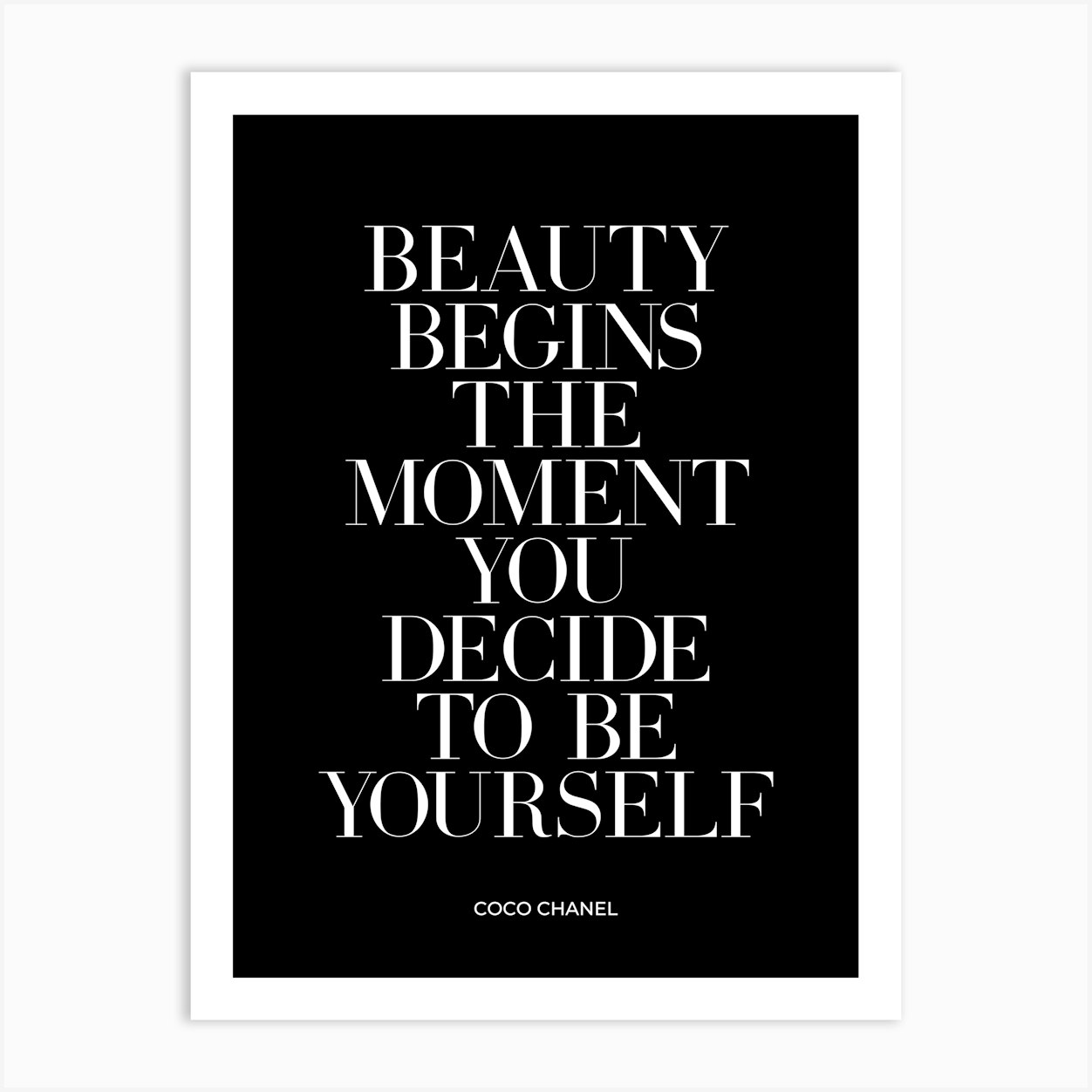 Beauty Begins the Moment Quote (black background) Art Print by Paigaam