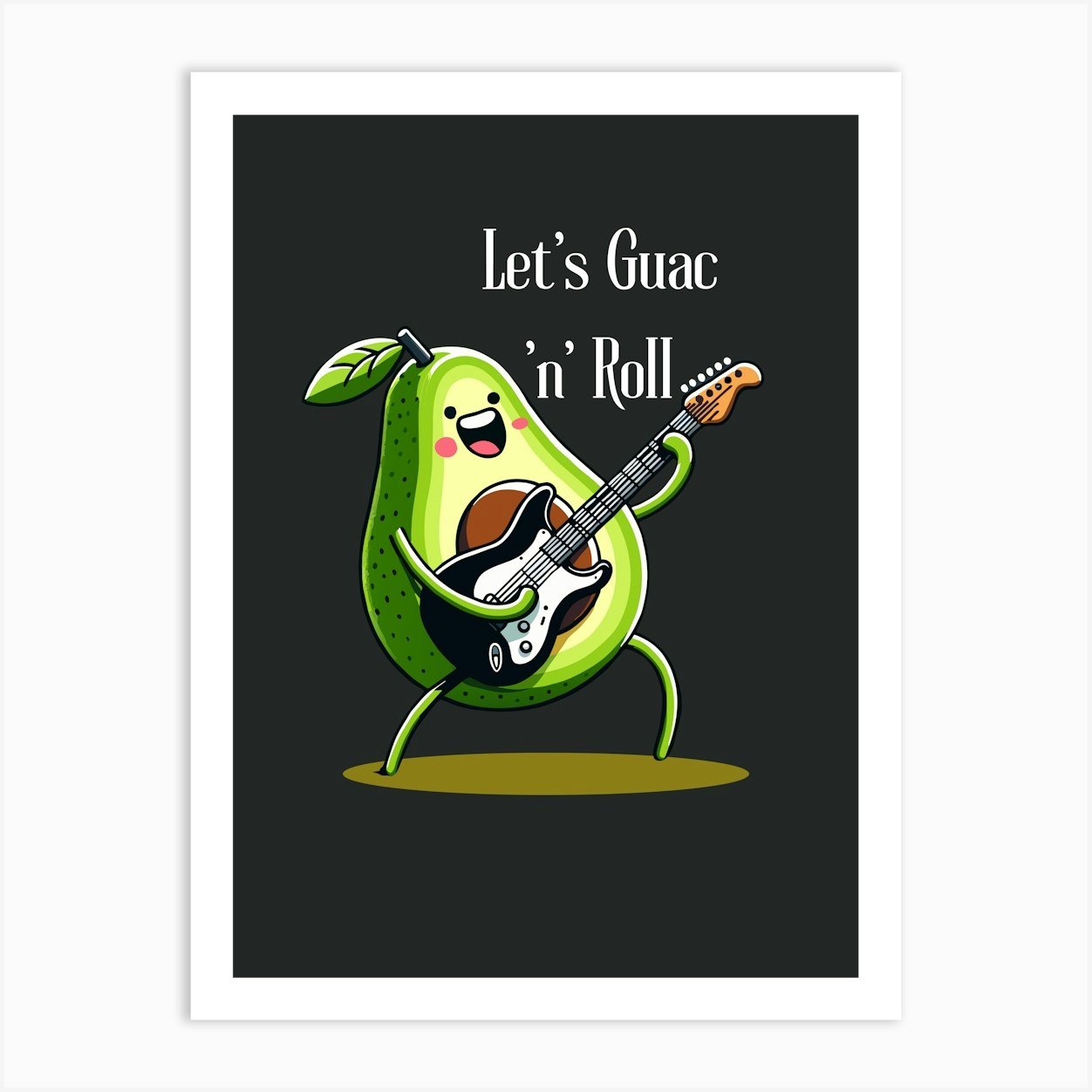 Let'S Guac'In Roll Art Print by edsonramosart - Fy