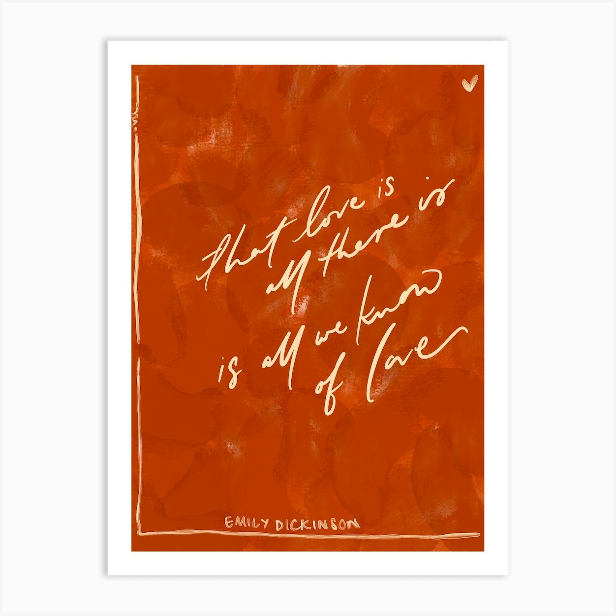 Love Is All There Is Emily Dickinson Art Print By Themapmakers Fy