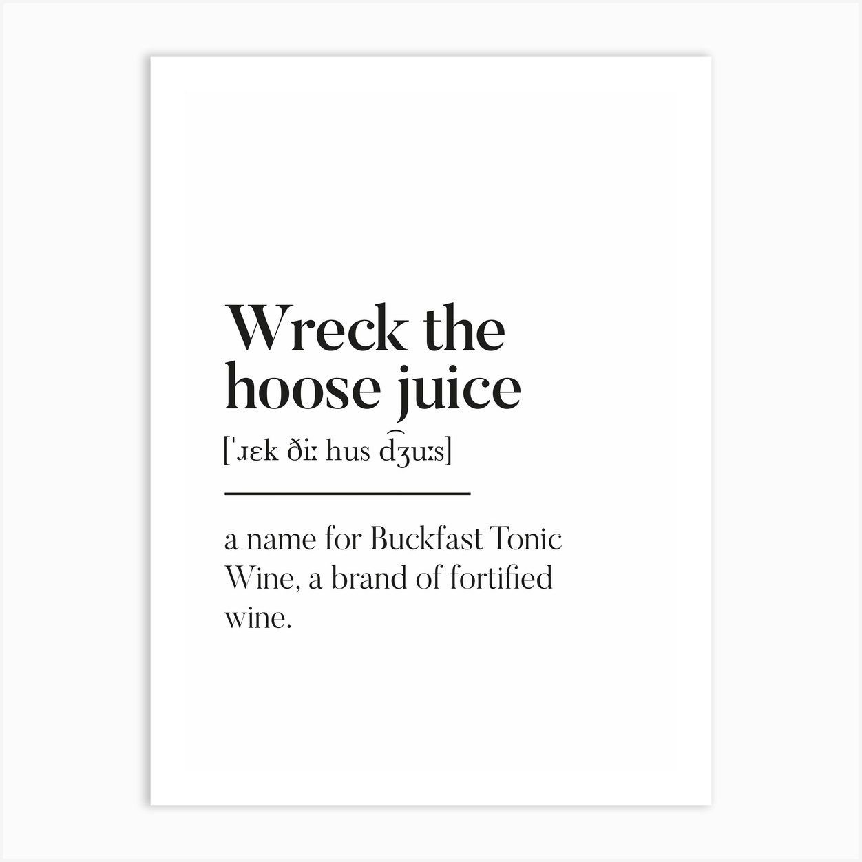 wreck-the-hoose-juice-scottish-slang-definition-scots-banter-art-print