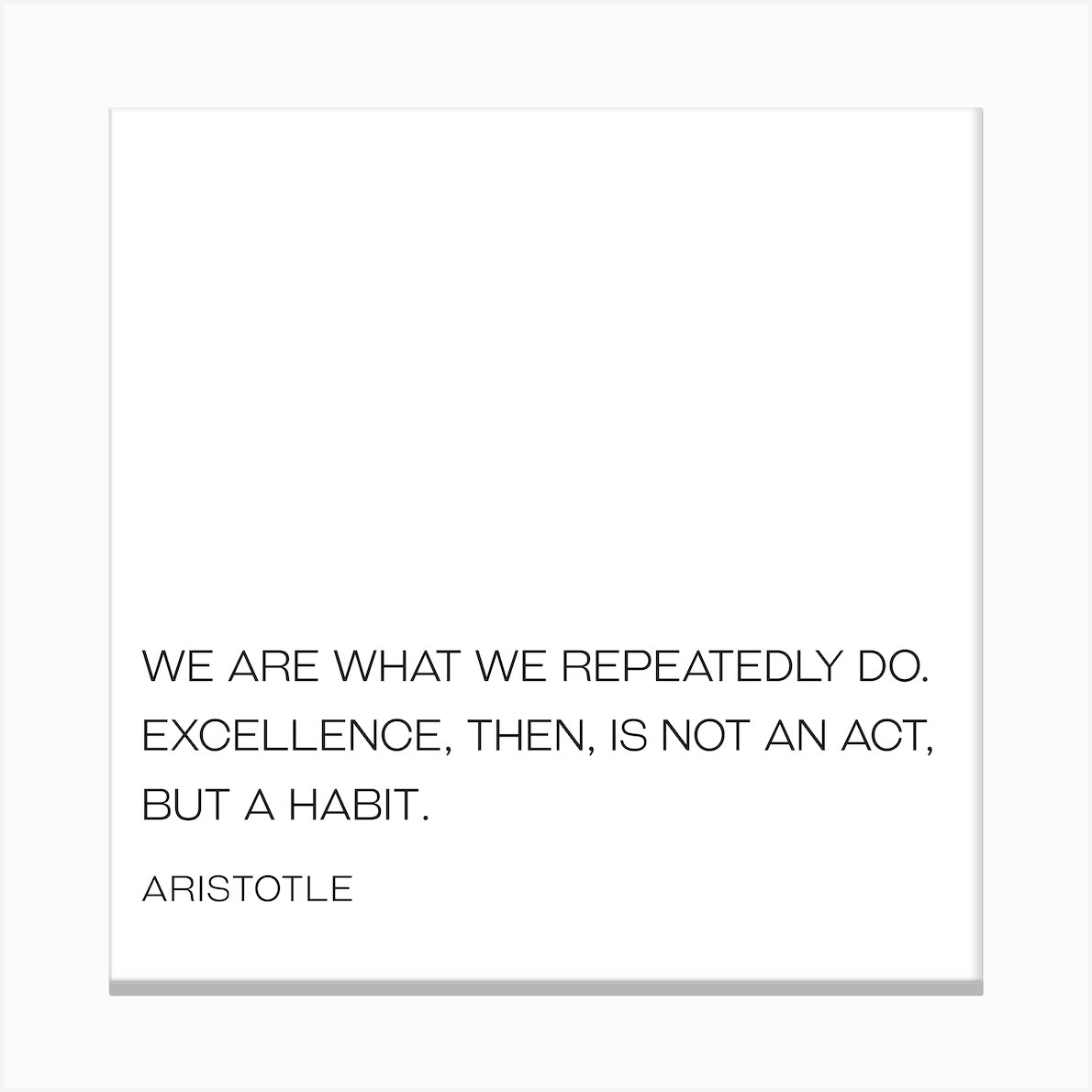 Aristotle Excellence Quote Canvas Print by Paigaam Studio - Fy