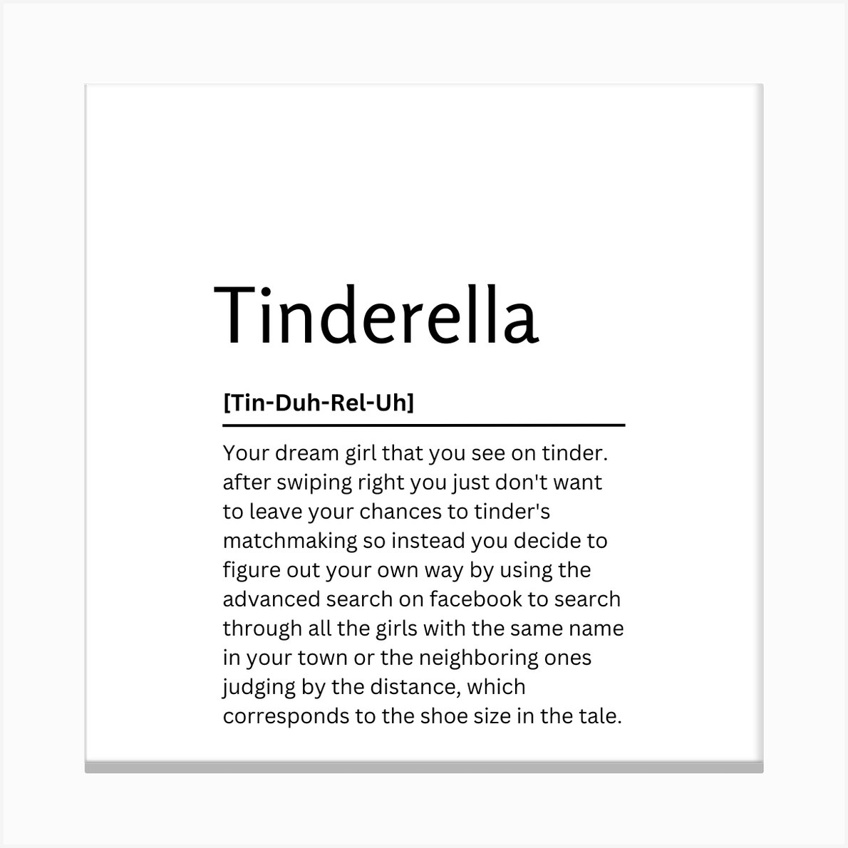 Tinderella Dictionary Definition Funny Quote Canvas Print By Kaigozen Fy 7384