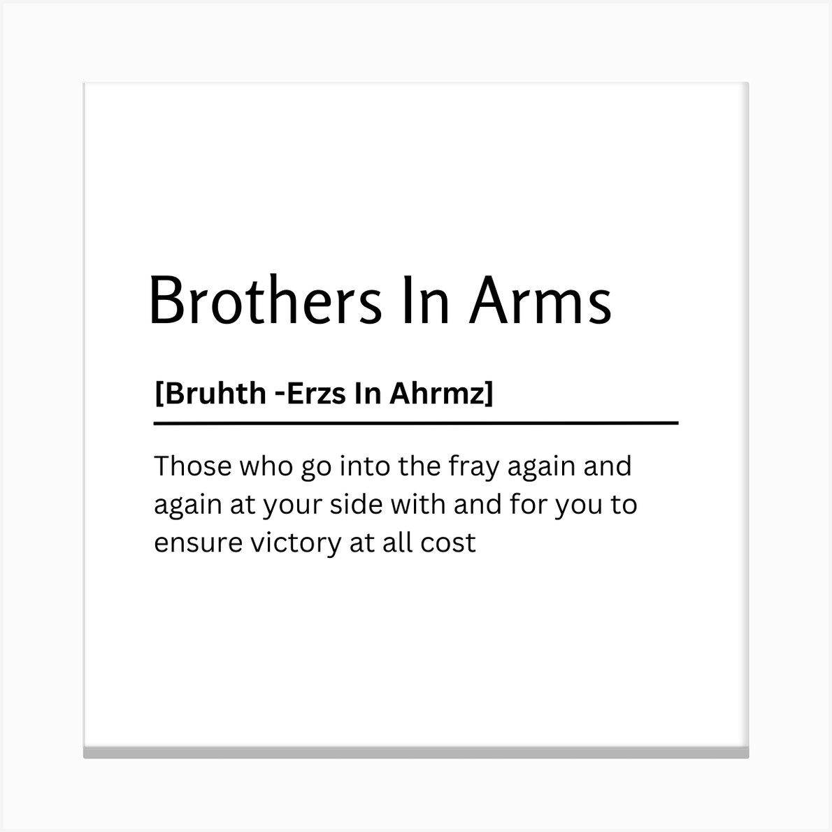 Brothers In Arms Dictionary Definition Funny Quote Art Print Canvas