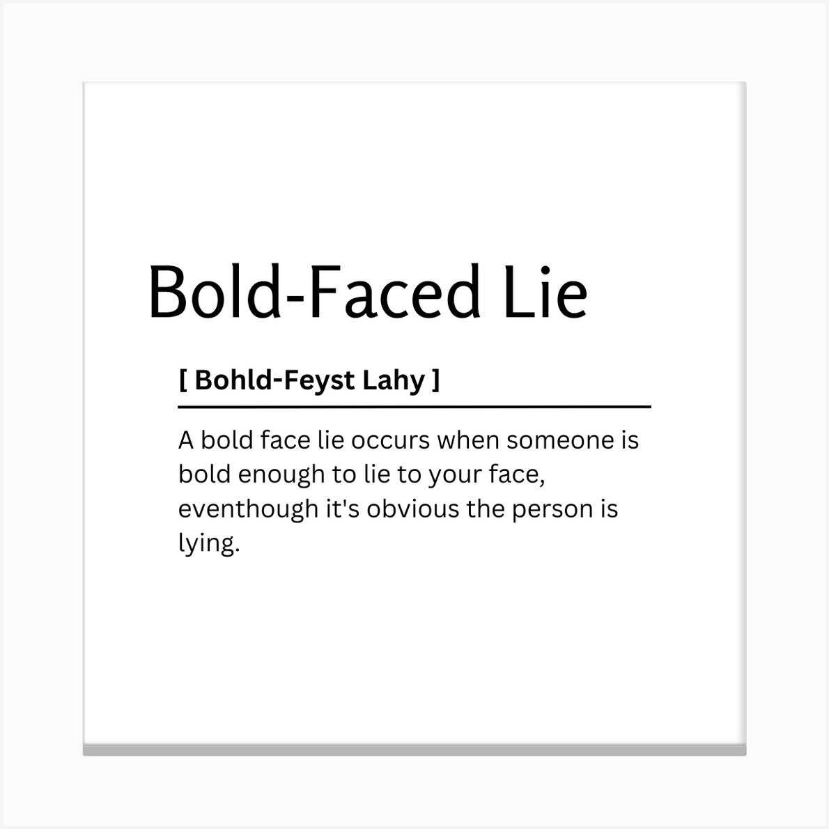 Bold Faced Lie Dictionary Definition Funny Quote Art Print Canvas Print