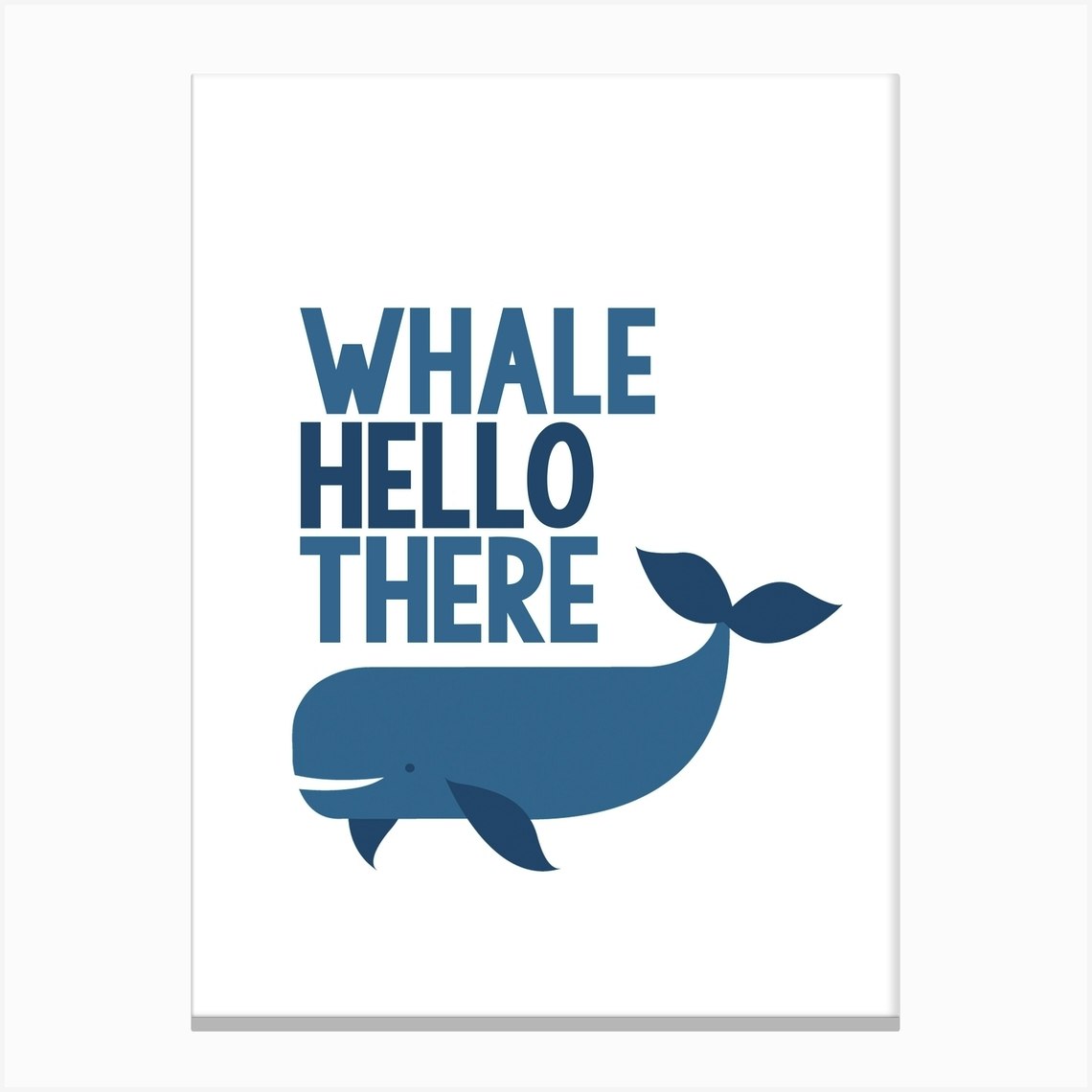 Whale Hello There Canvas Print by Pug Pup Prints - Fy