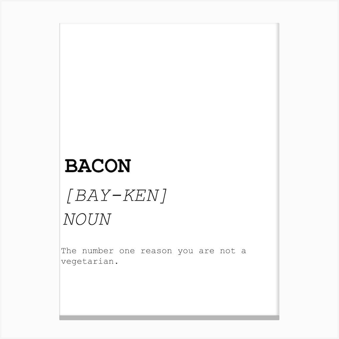 Bacon, Funny, Quote, Definition, Dictionary, Kitchen, Print Canvas