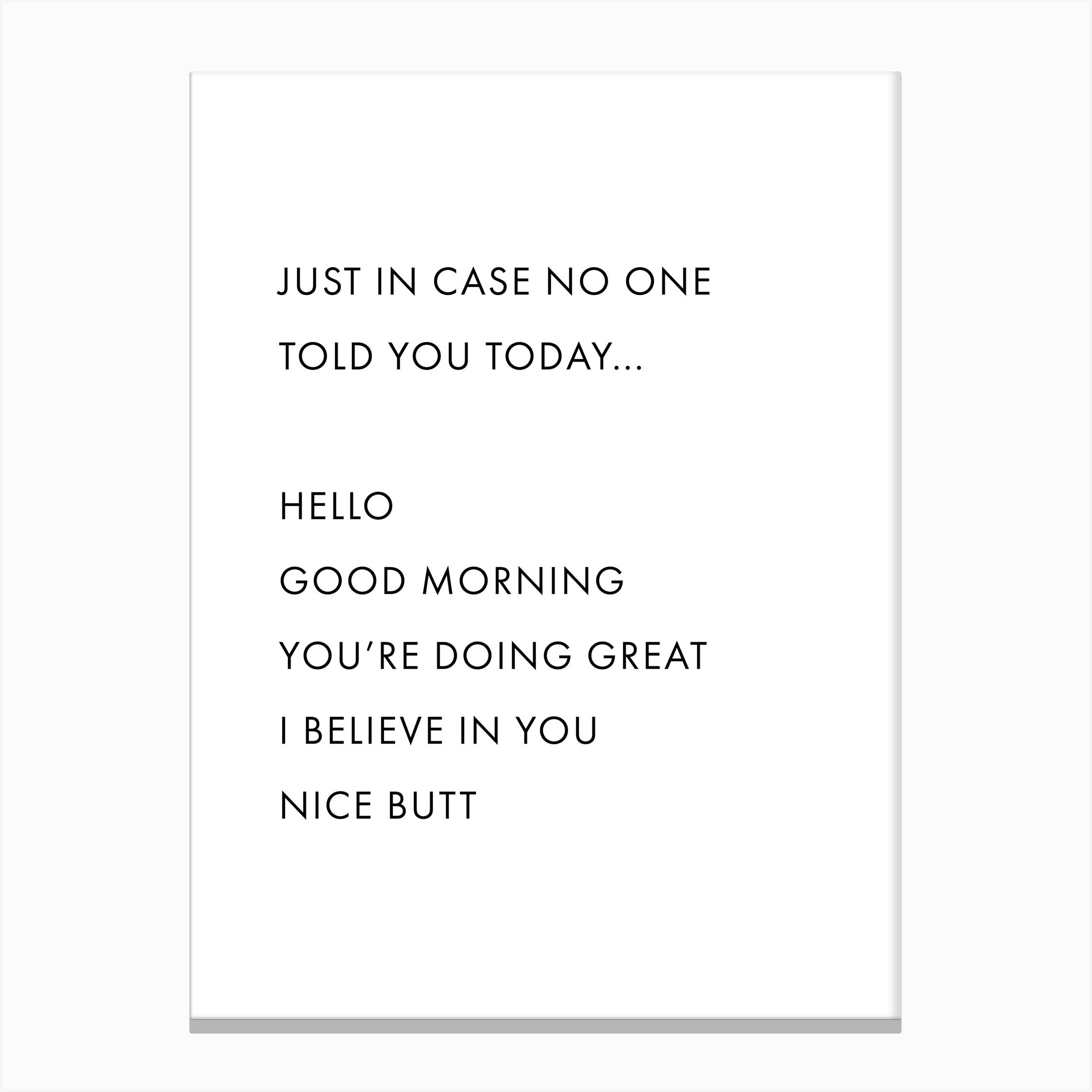 Just In Case No One Told You Today Canvas Print by Typologie Paper