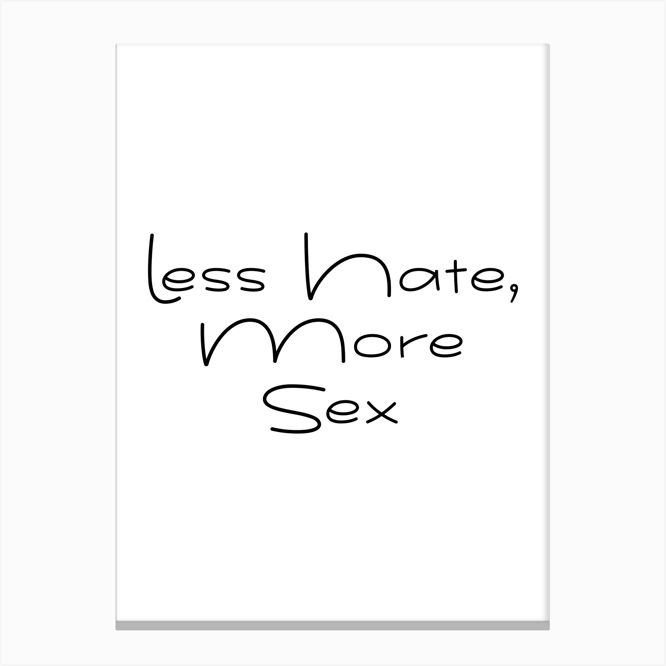 Less Hate More Sex Canvas Print By Always Awake Fy