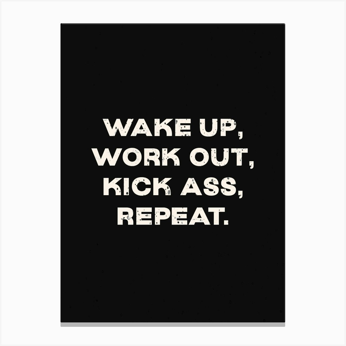 Wake Up Work Out Kick Ass Repeat Canvas Print By Fitness Fusion