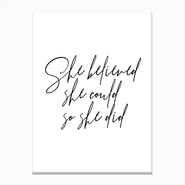 She Believed She Could So She Did Script Art Print by Typologie Paper