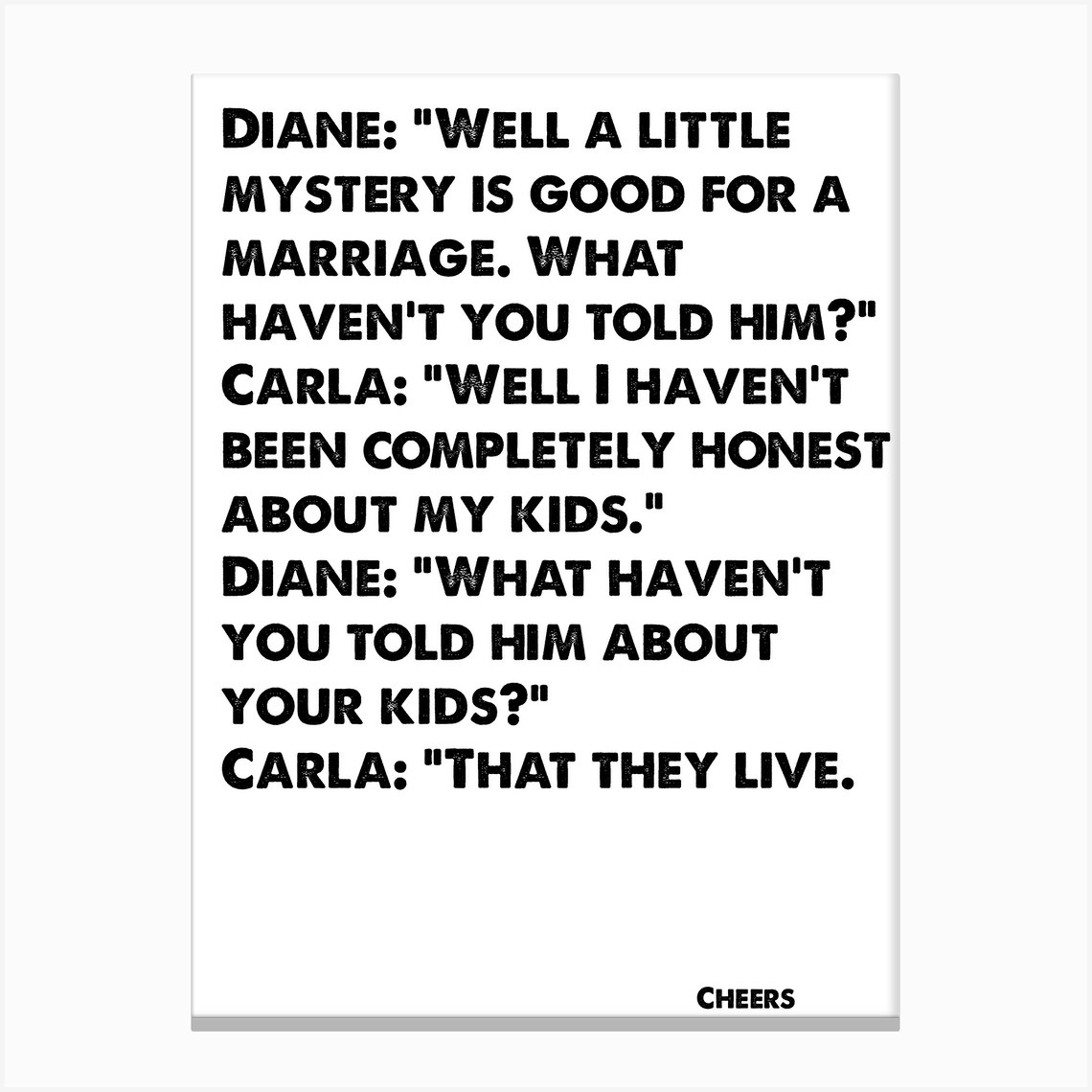 Cheers, Quote, Diane, A Little Mystery Is Good For Marriage, TV, Wall ...