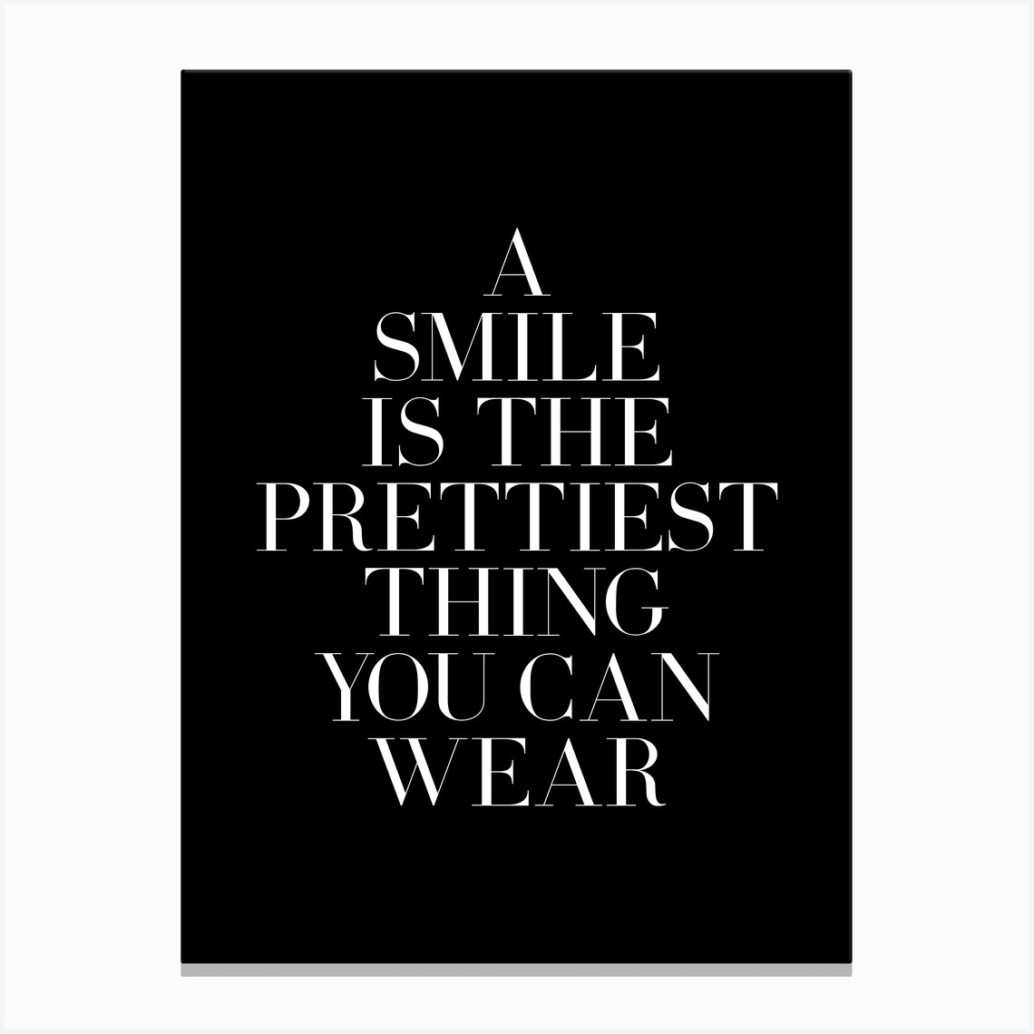 A Smile is the prettiest thing you can wear Canvas Print by Paigaam