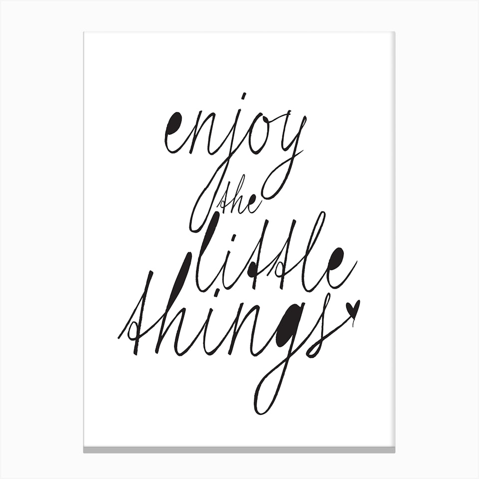 Enjoy The Little Things Art Print | Fast shipping | Fy