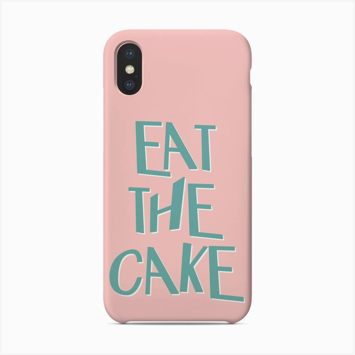 Eat The Cake Phone Case by Millennial Menu Fy