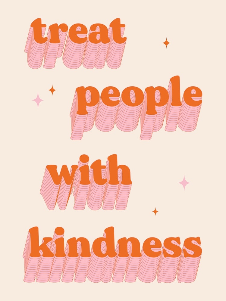 Treat People With Kindness Art Print by Proper Good Prints - Fy