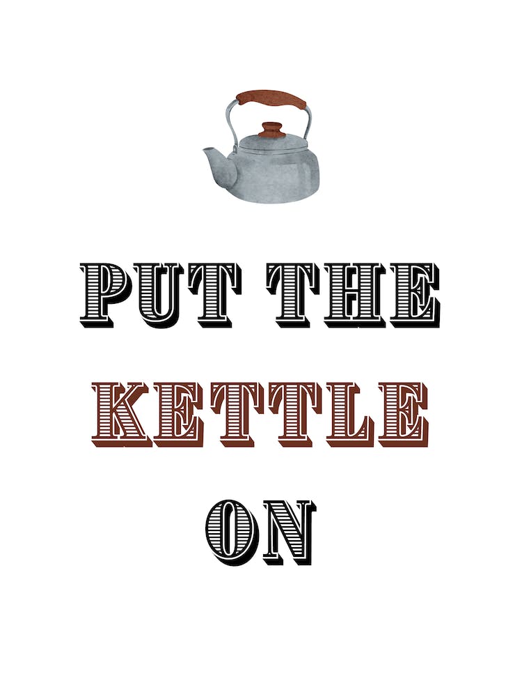 Put The Kettle On 1 Art Print by TheKikiDesigns Fy