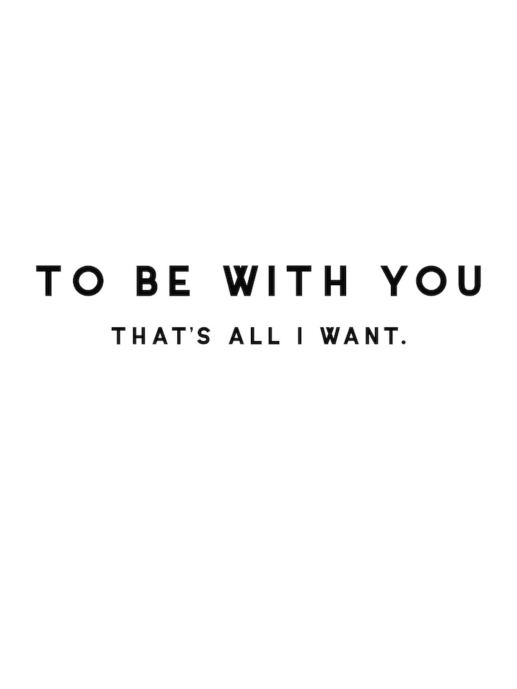 To Be With You Art Print by The 13 Prints - Fy