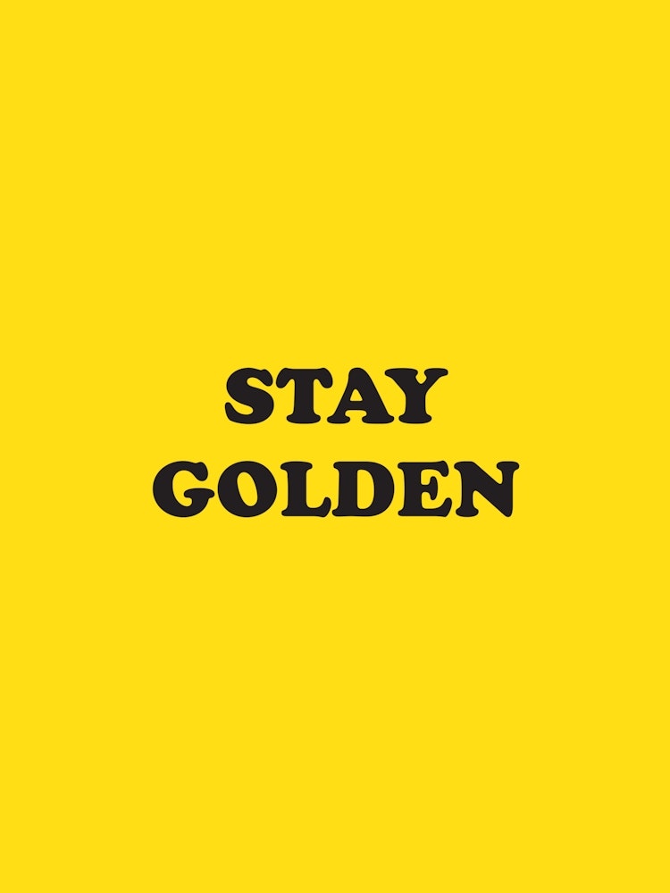 Stay Golden Art Print By Mambo - Fy