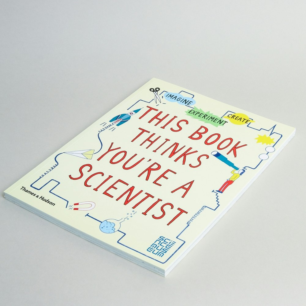 This Book Thinks Youre A Scientist by Thames & Hudson