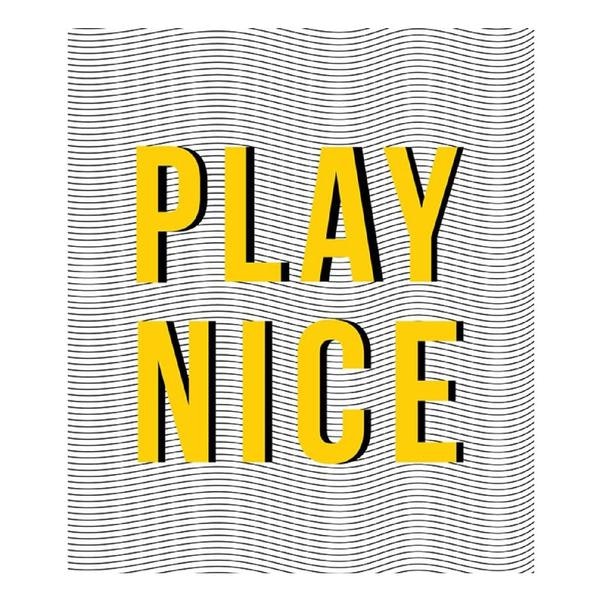 Play Nice Unframed Print by East End Prints