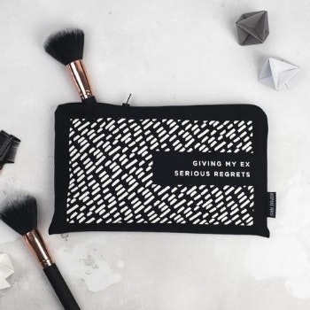 Giving My Ex Serious Regrets Make Up Bag by Bespoke Verse