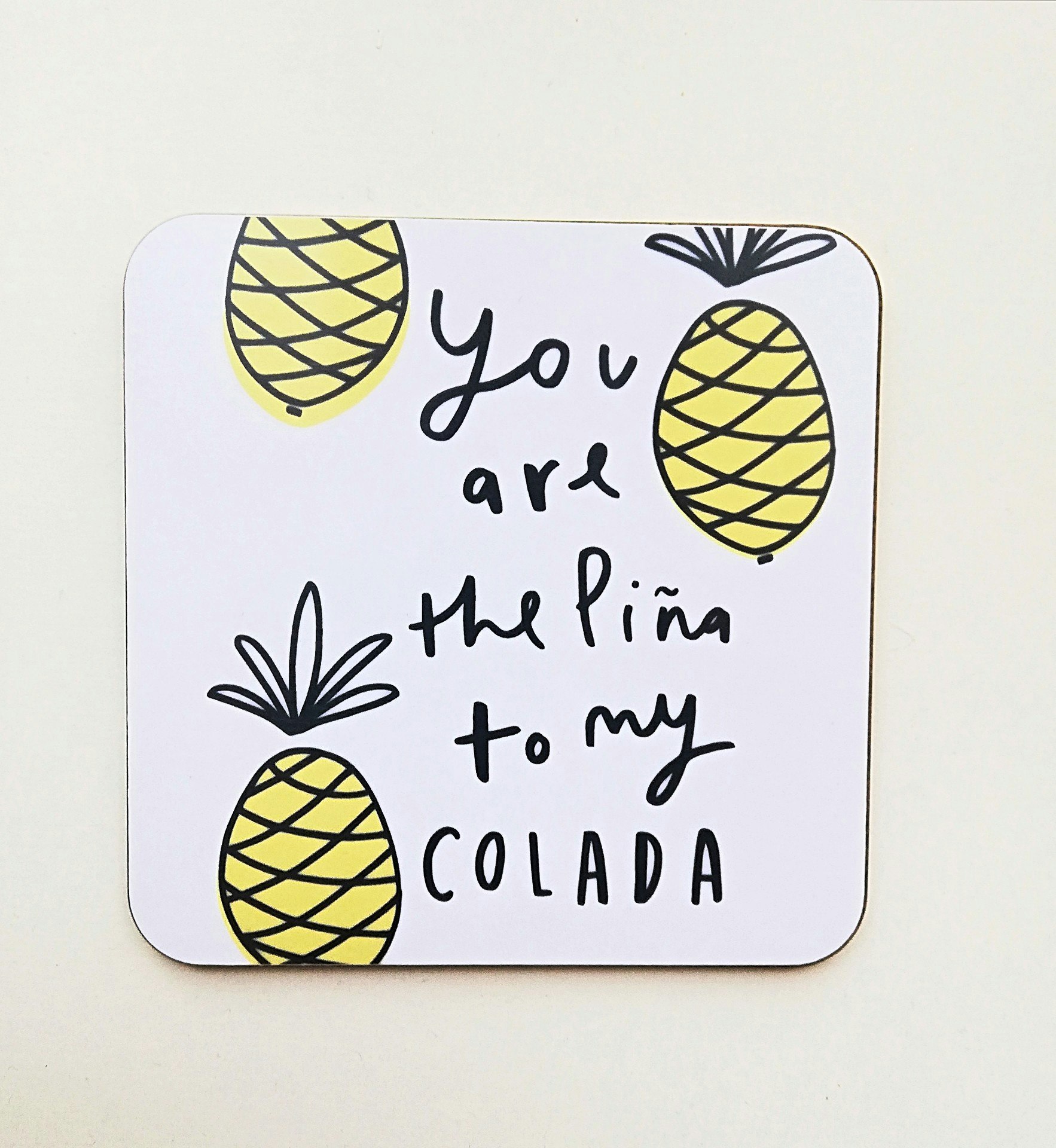 Pina To My Colada Coaster by Old English Co.
