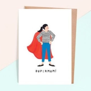 Super Mum Card by Jade Fisher