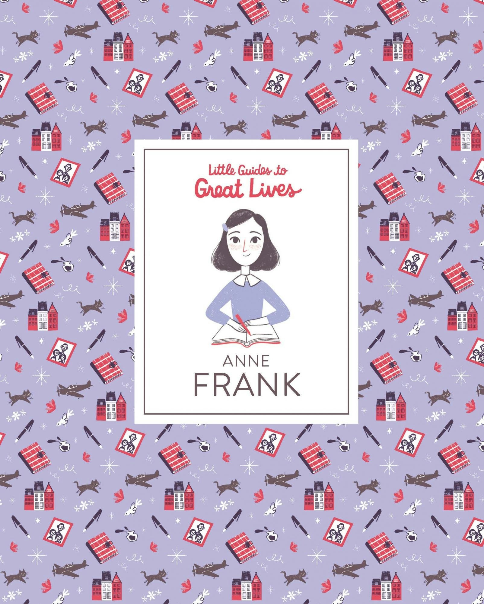 Great Guides To Great Lives Anne Frank Book by Little Guides To Great Lives