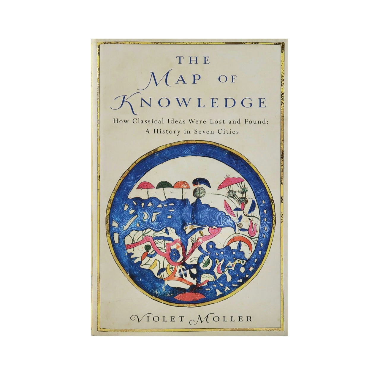 The Map of Knowledge - Violet Moller by Picador
