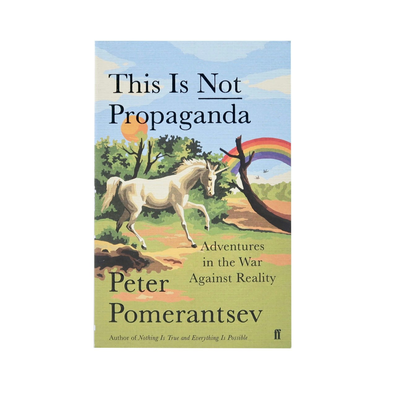 This Is Not Propaganda Book by Peter Pomerantsev by Faber