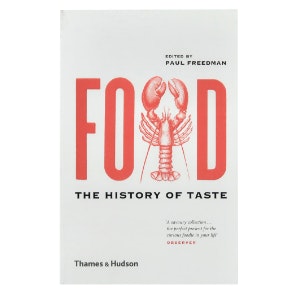 Food The History of Taste Book by Paul Freedman by Thames & Hudson