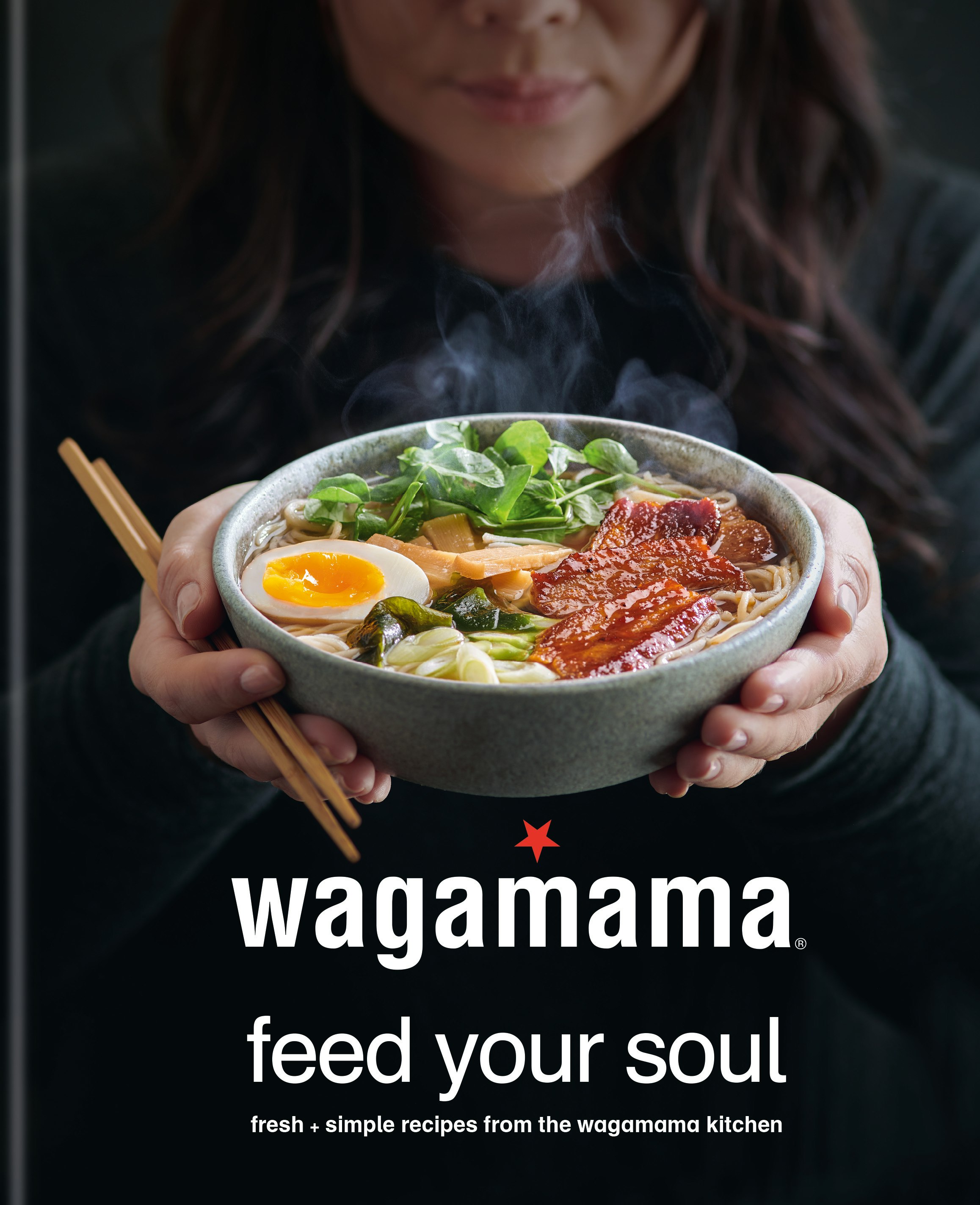 Wagamama Feed Your Soul Book by Wagamama