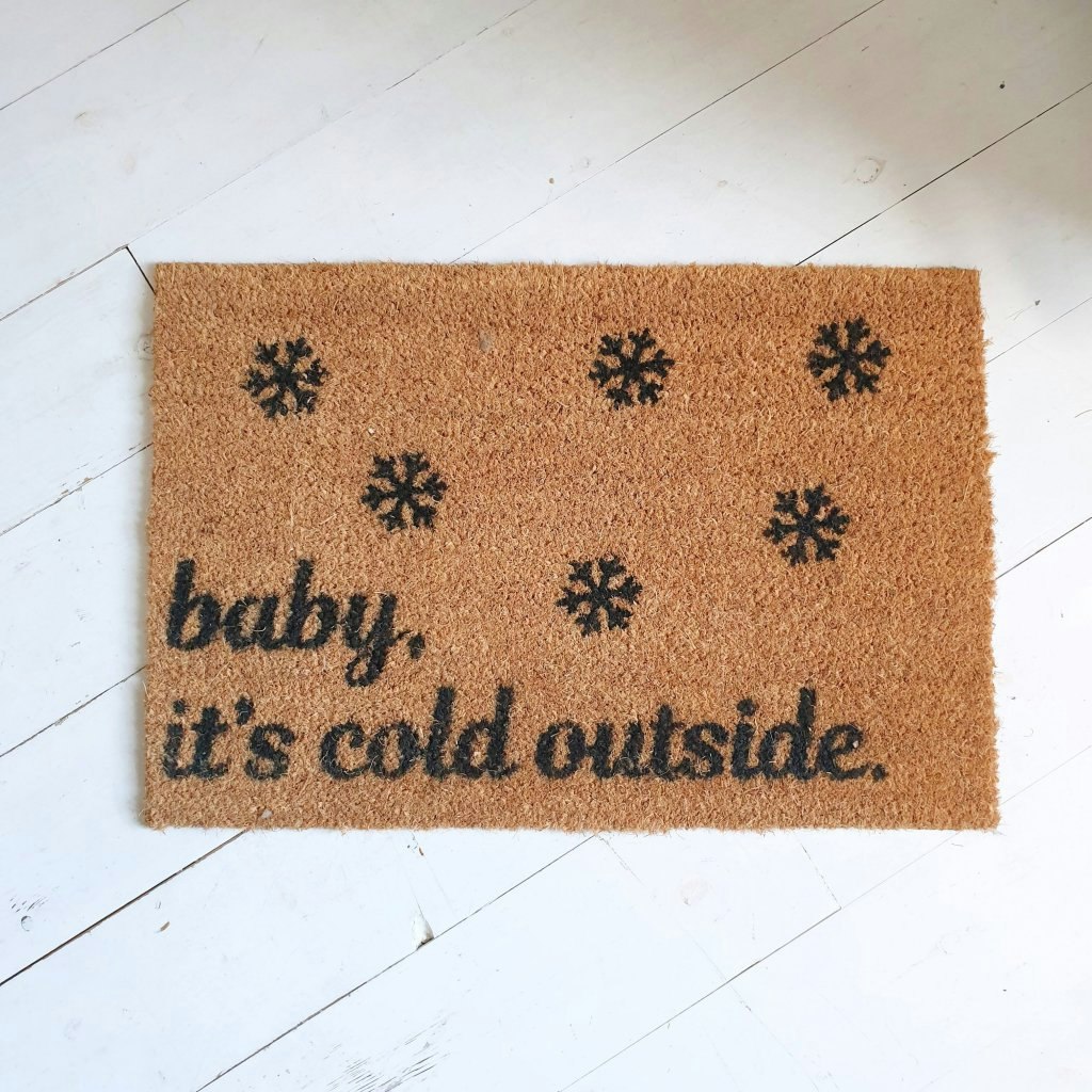 Baby It’s Cold Outside Doormat by Artsy Doormats