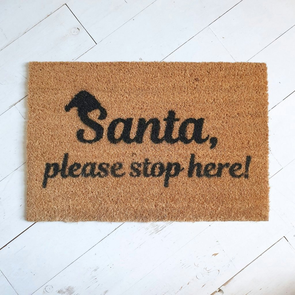 Santa Please Stop Here Doormat by Artsy Doormats